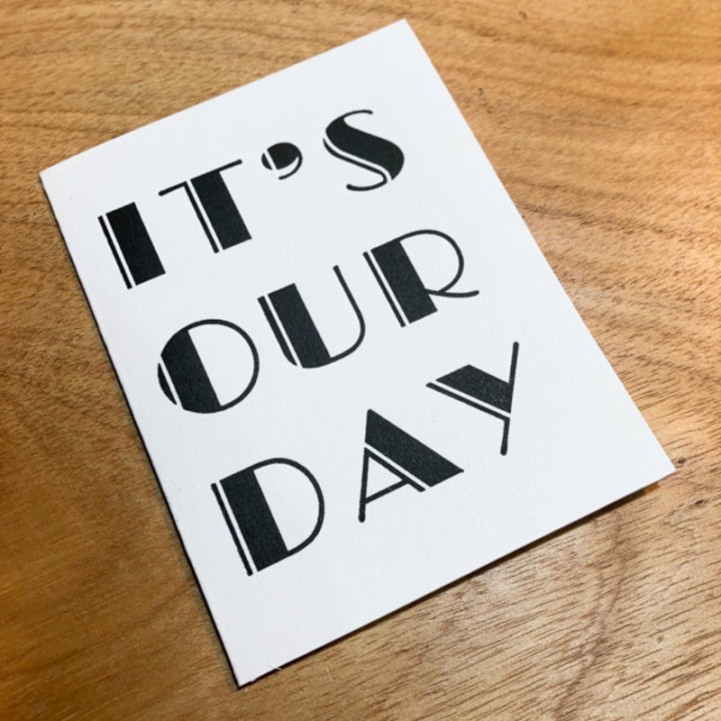 It’s Our Day Card