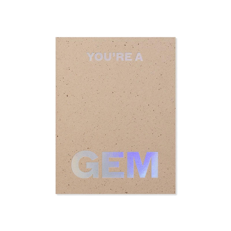 You’re a Gem Greeting Card