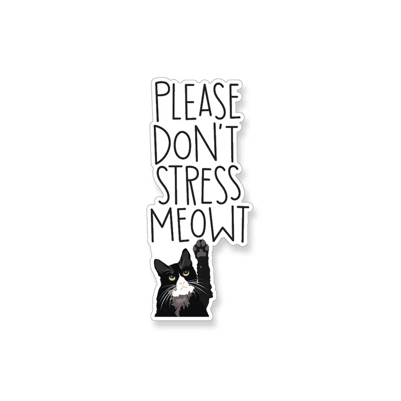 Don’t Stress Meowt Vinyl Sticker