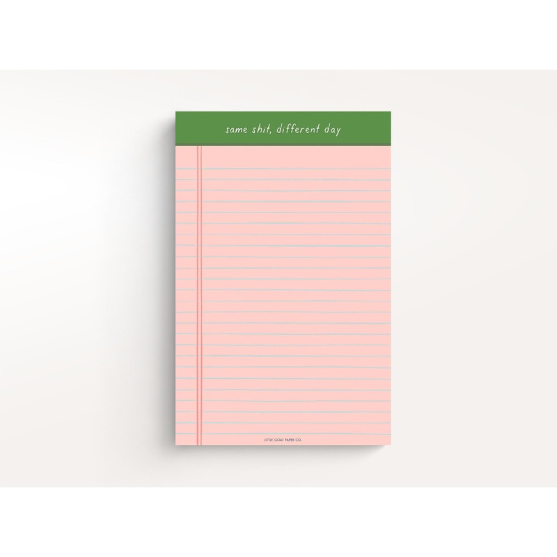 Same Shit Different Day Notepad