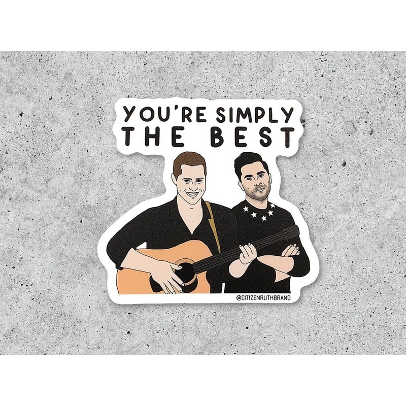 Simply The Best Schitt’s Creek Sticker