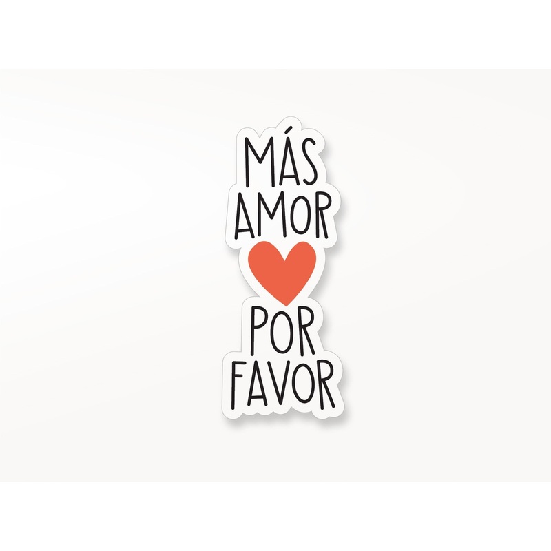 Mas Amor Por Favor Vinyl Sticker