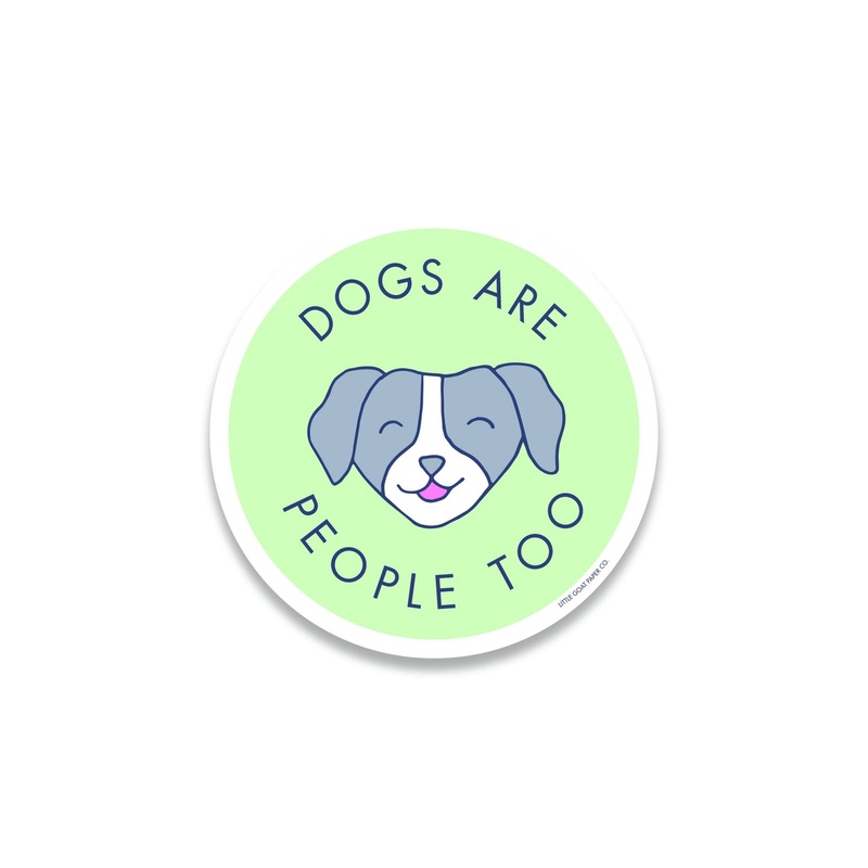 Dogs Are People Too Sticker