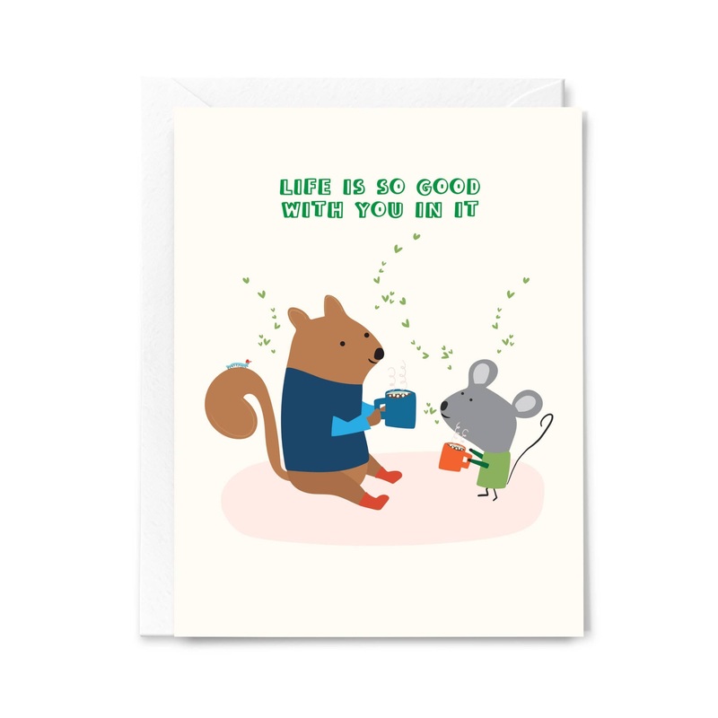 Life Is So Good Love & Friendship Greeting Card