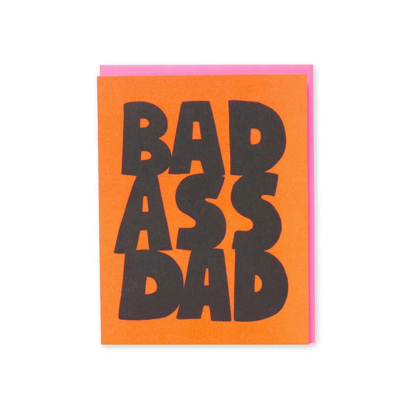 Bad Ass Dad Greeting Card