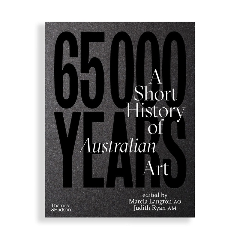 65,000 Years : A Short History of Australian Art