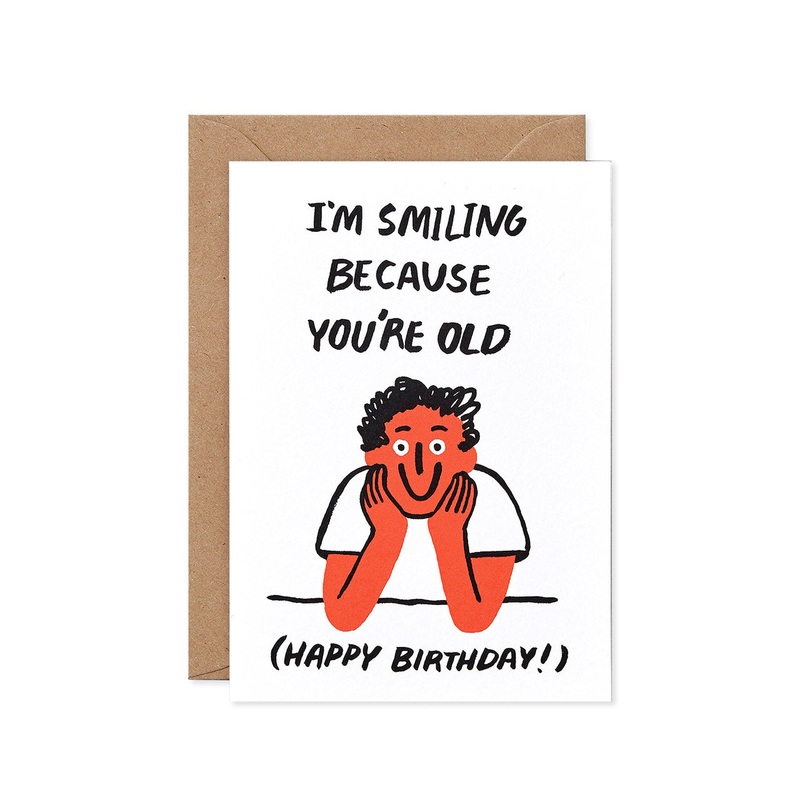 You’re Old Greeting Card