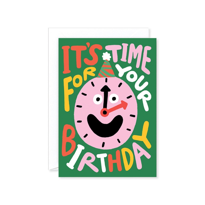 It’s Time! Birthday Card