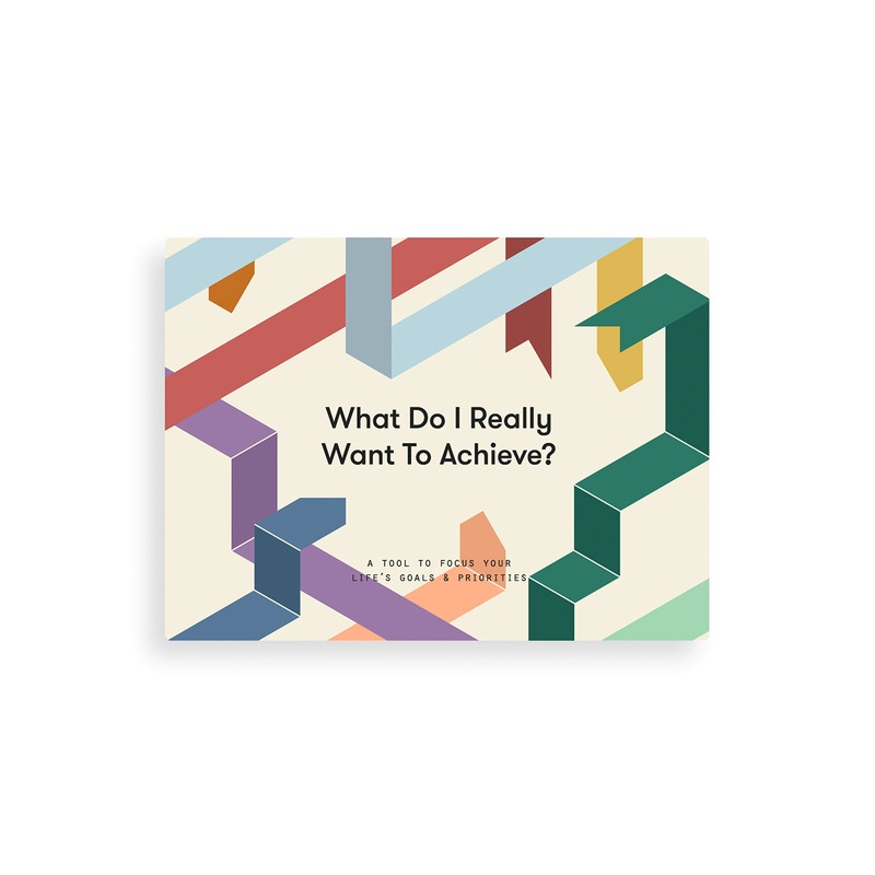 What Do I Really Want To Achieve?